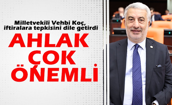 AK Parti Trabzon Milletvekili Vehbi Koç mahfil çevreler tarafından kendisine atılan iftiralara Türkiye Büyük Millet Meclisi kürsüsünden cevap verdi.