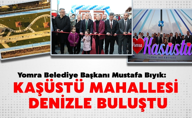 Yomra Belediye Başkanı Mustafa Bıyık, Kaşüstü Mahallesi Denizle Buluştu