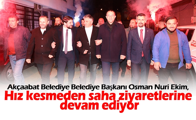 Belediye Başkanı Osman Nuri Ekim, hız kesmeden saha ziyaretlerine devam ediyor.