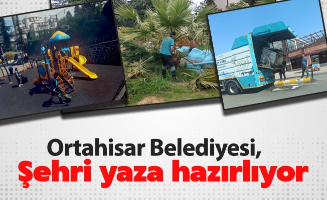 Ortahisar Belediyesi, şehri yaz mevsimine hazırlıyor