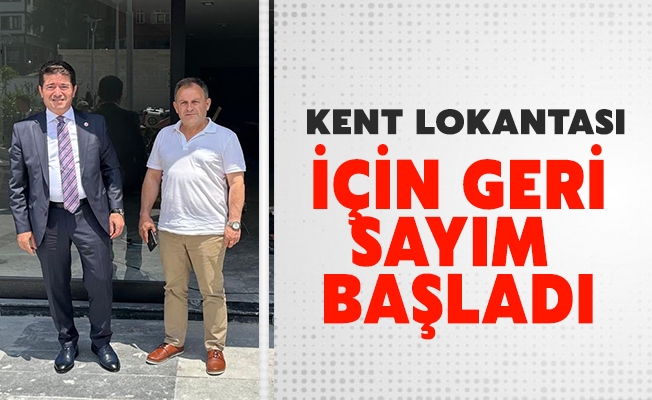 Kent Lokantası için geri sayım başladı