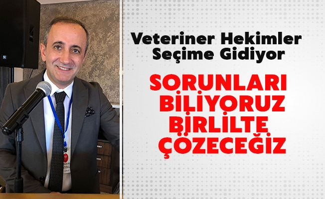 Veteriner Hekimler Seçime Gidiyor.