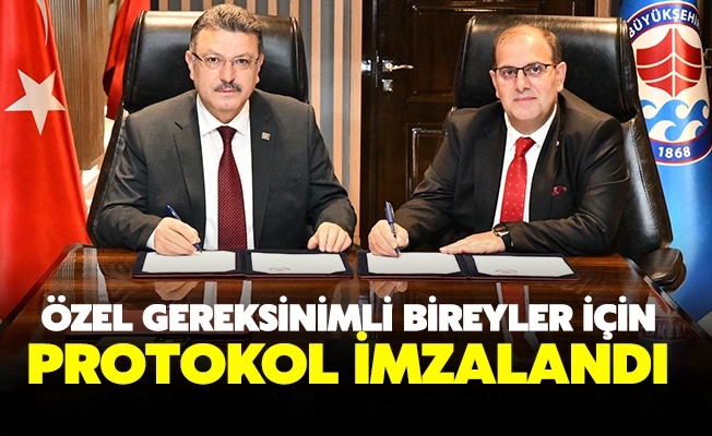 ÖZEL GEREKSİNİMLİ BİREYLER İÇİN PROTOKOL İMZALANDI