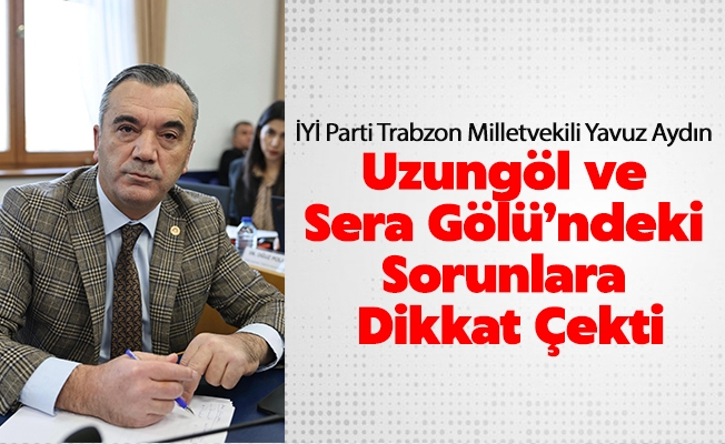 İYİ Parti Trabzon Milletvekili Yavuz Aydın, Kültür ve Turizm Bakanlığı Bütçesi Üzerine Önemli Mesajlar Verdi