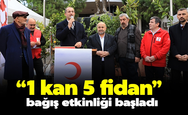 “1 kan 5 fidan” bağış etkinliği başladı.