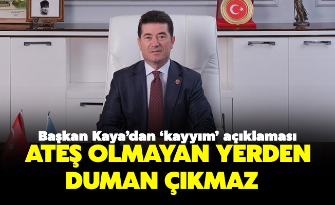 Başkan Kaya’dan ‘kayyım’ açıklaması