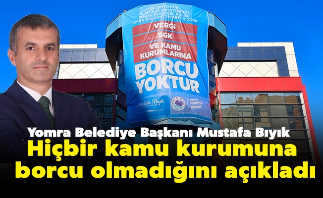 Başkan Bıyık’tan ‘’Borcu Yoktur’’ Açıklaması