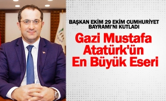 BAŞKAN EKİM 29 EKİM CUMHURİYET BAYRAMI’NI KUTLADI