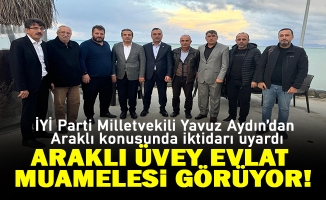 İYİ Parti Trabzon Milletvekili Yavuz Aydın’dan Araklı konusunda iktidarı uyardı